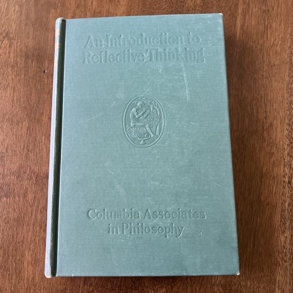 An Introduction To Reflective Thinking by Columbia Associates In Philosophy 1923